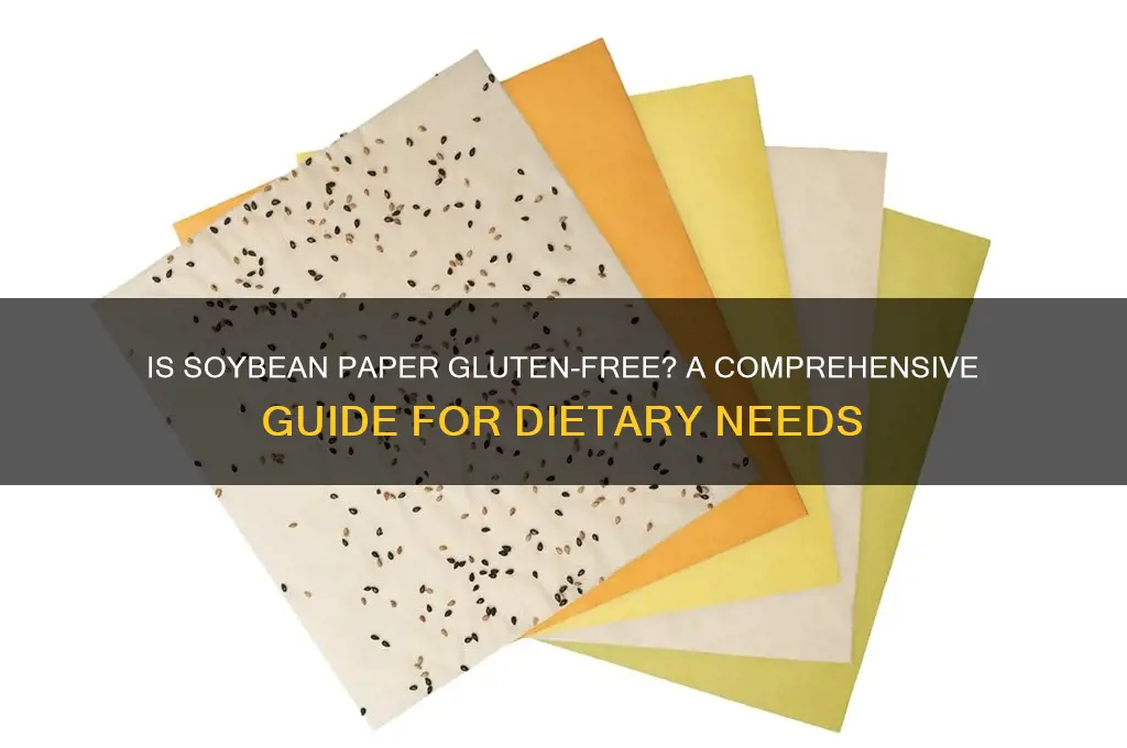 is soybean paper gluten free