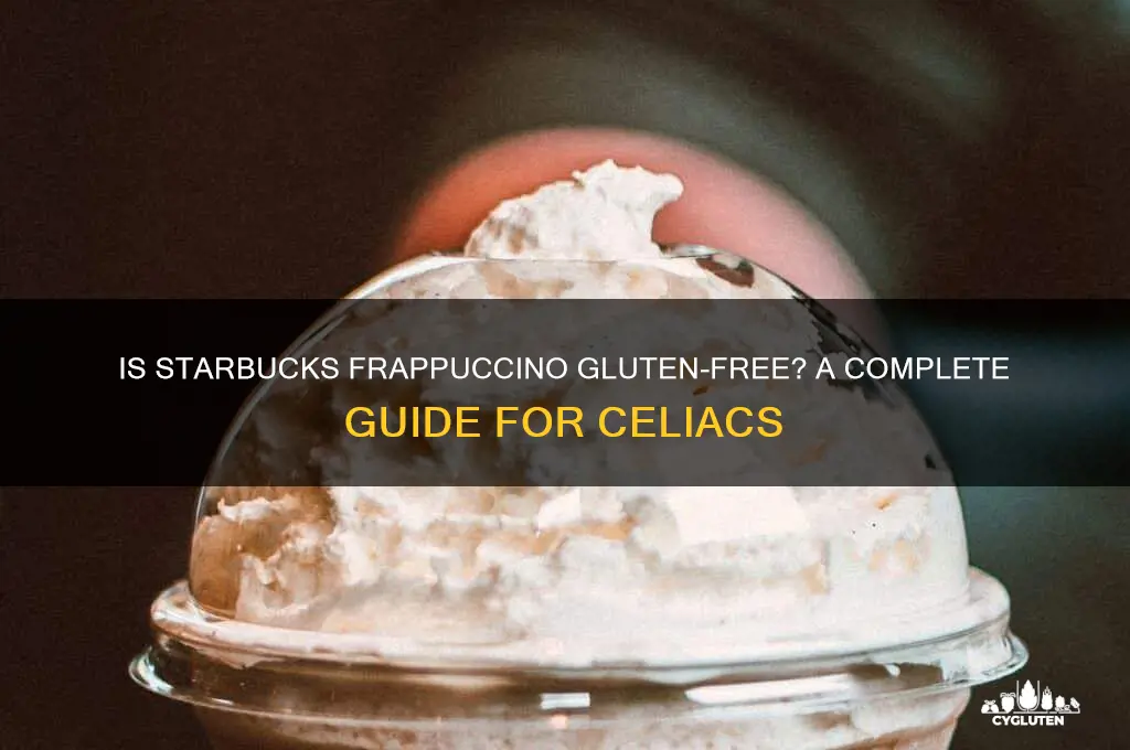 Is Starbucks Frappuccino GlutenFree? A Complete Guide For Celiacs