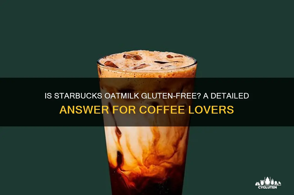 is starbucks oatmilk gluten free