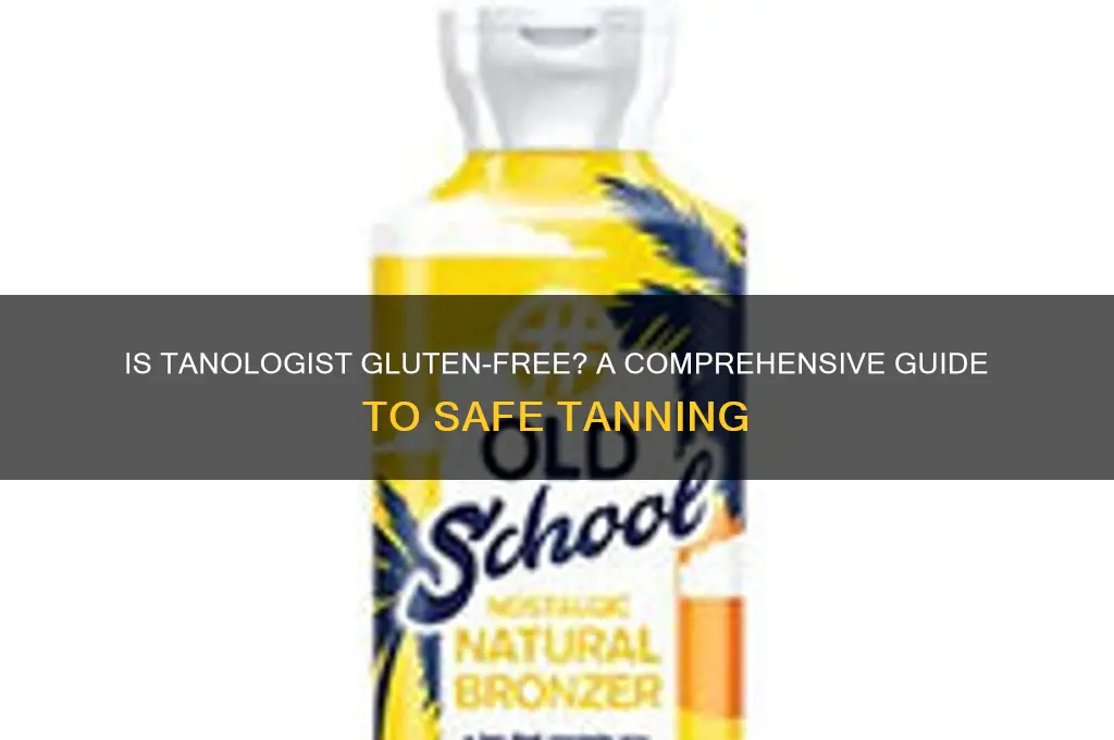 is tanologist gluten free