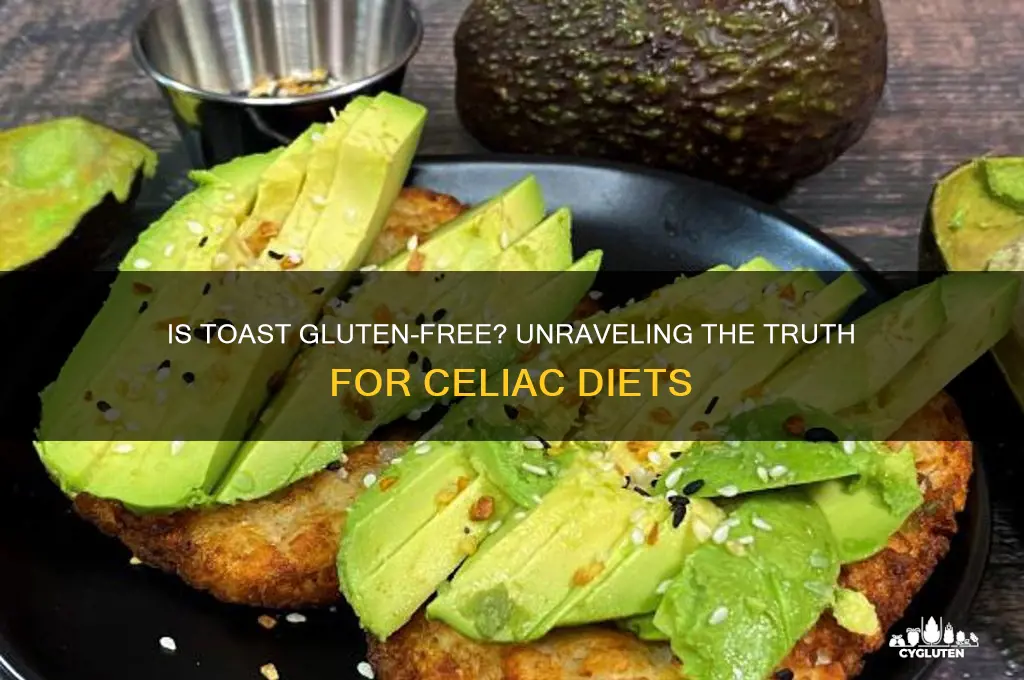 is toast gluten free