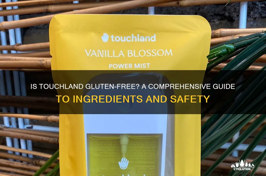 is touchland gluten free
