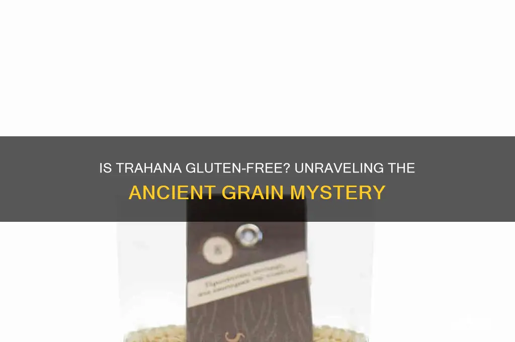 is trahana gluten free