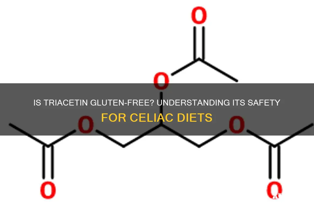 is triacetin gluten free