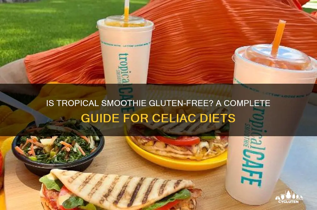 is tropical smoothie gluten free