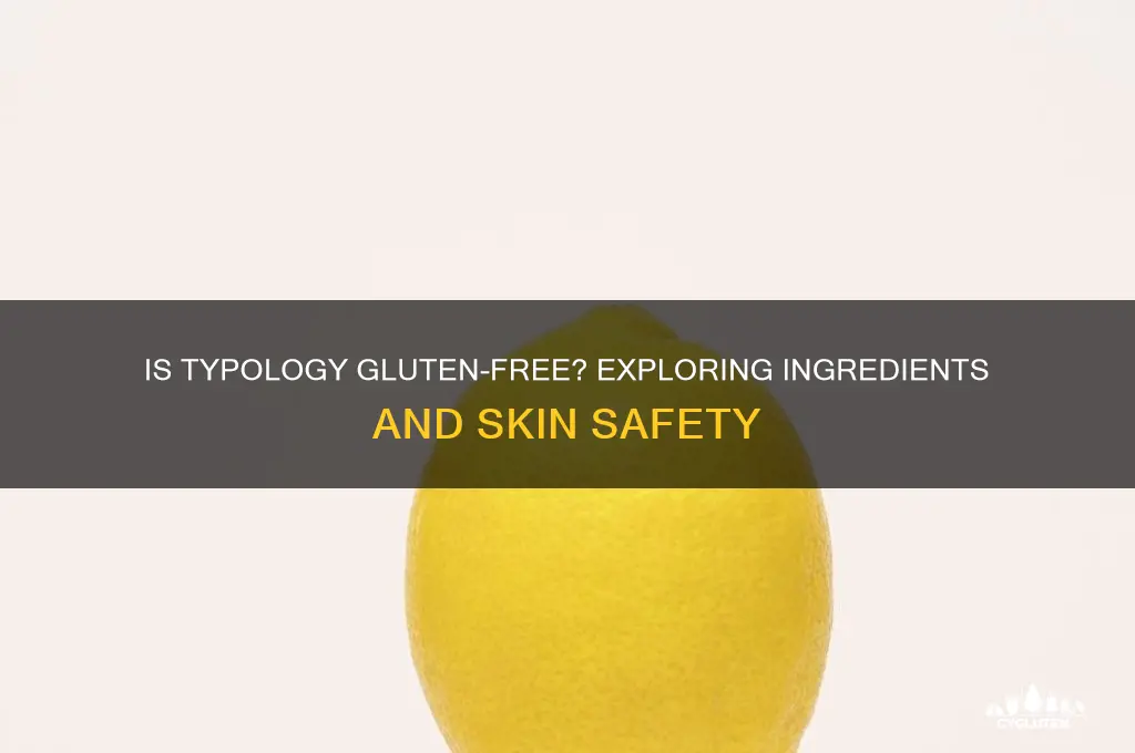 is typology gluten free