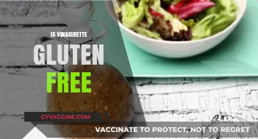 Is Vinaigrette Gluten Free? A Comprehensive Guide to Dressing Safely