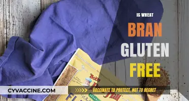 Is Wheat Bran Gluten-Free? Unraveling the Facts for Your Diet