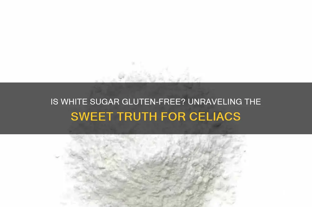 is white sugar gluten free